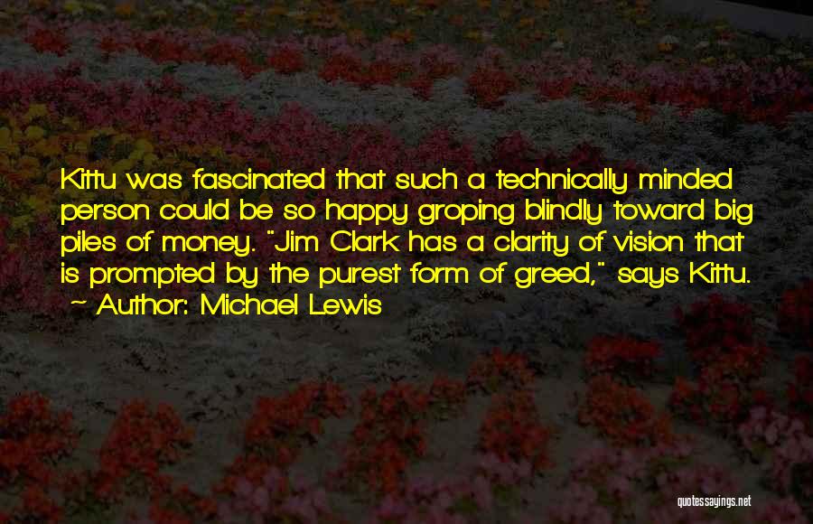 Money Minded Quotes By Michael Lewis