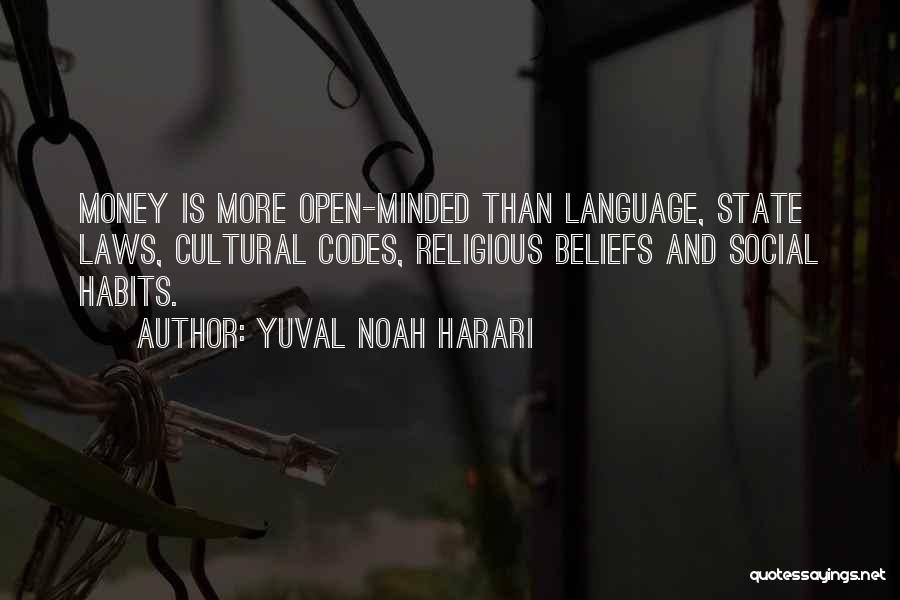 Money Minded Quotes By Yuval Noah Harari