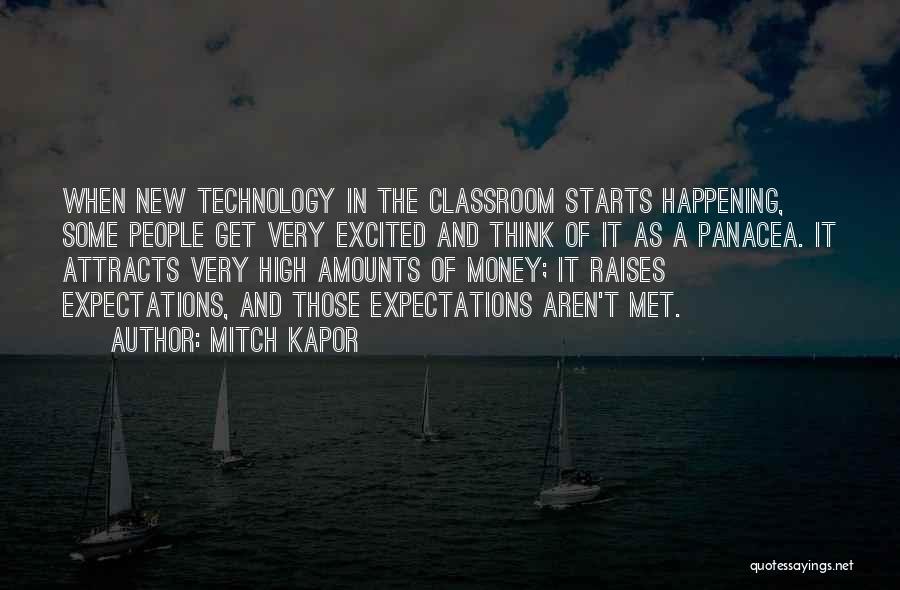Money Mitch Quotes By Mitch Kapor