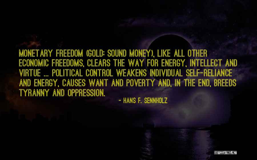 Money Monetary Quotes By Hans F. Sennholz Money Monetary Quotes By Hans F. Sennholz