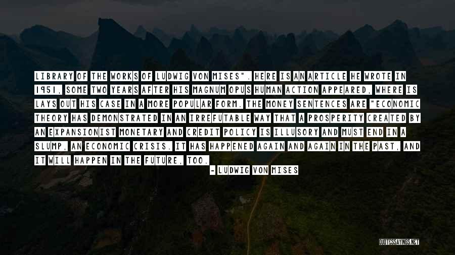 Money Monetary Quotes By Ludwig Von Mises Money Monetary Quotes By Ludwig Von Mises