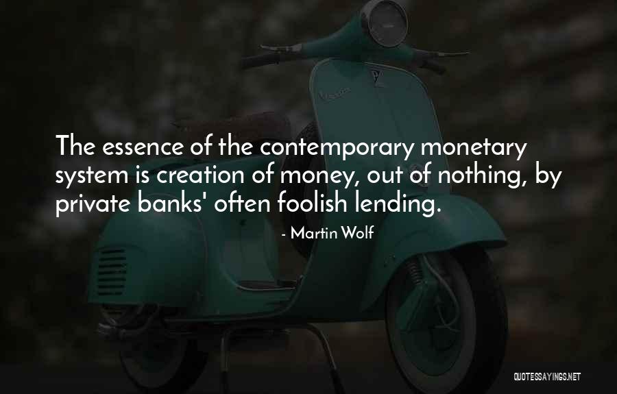Money Monetary Quotes By Martin Wolf Money Monetary Quotes By Martin Wolf