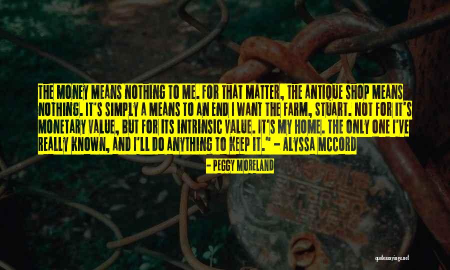 Money Monetary Quotes By Peggy Moreland Money Monetary Quotes By Peggy Moreland