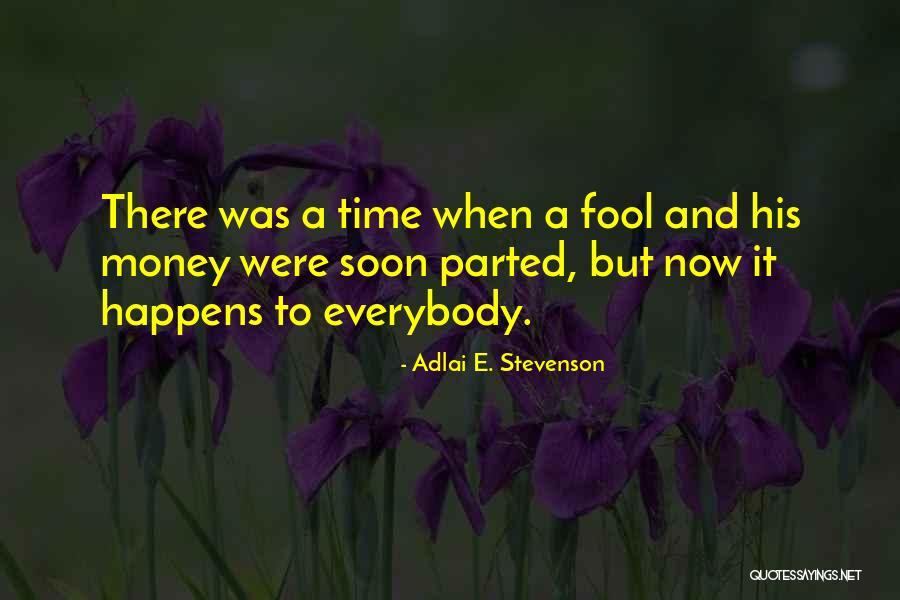 Money-moocher Quotes By Adlai E. Stevenson Money-moocher Quotes By Adlai E. Stevenson