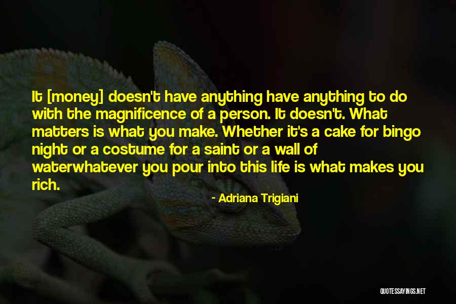 Money-moocher Quotes By Adriana Trigiani Money-moocher Quotes By Adriana Trigiani