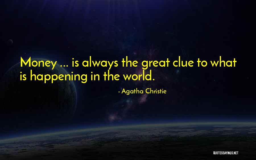 Money-moocher Quotes By Agatha Christie Money-moocher Quotes By Agatha Christie