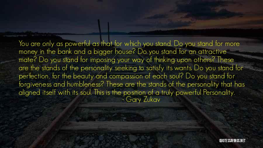 Money-moocher Quotes By Gary Zukav Money-moocher Quotes By Gary Zukav
