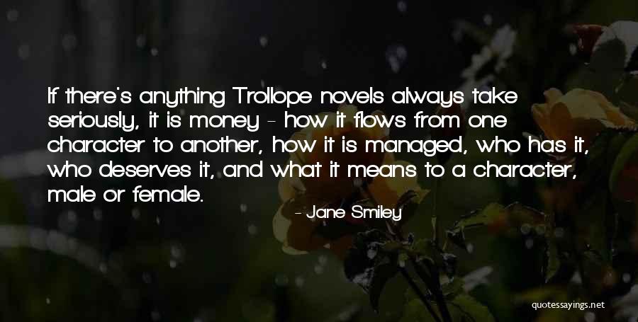 Money-moocher Quotes By Jane Smiley Money-moocher Quotes By Jane Smiley