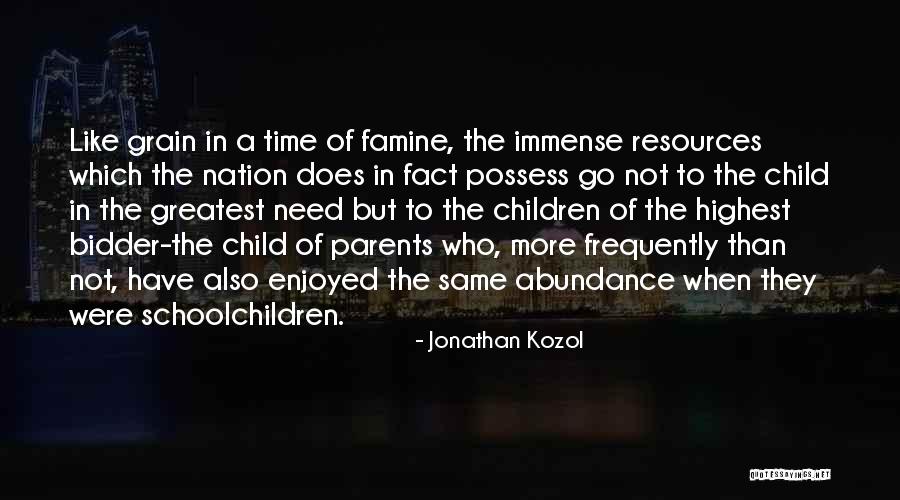 Money-moocher Quotes By Jonathan Kozol Money-moocher Quotes By Jonathan Kozol