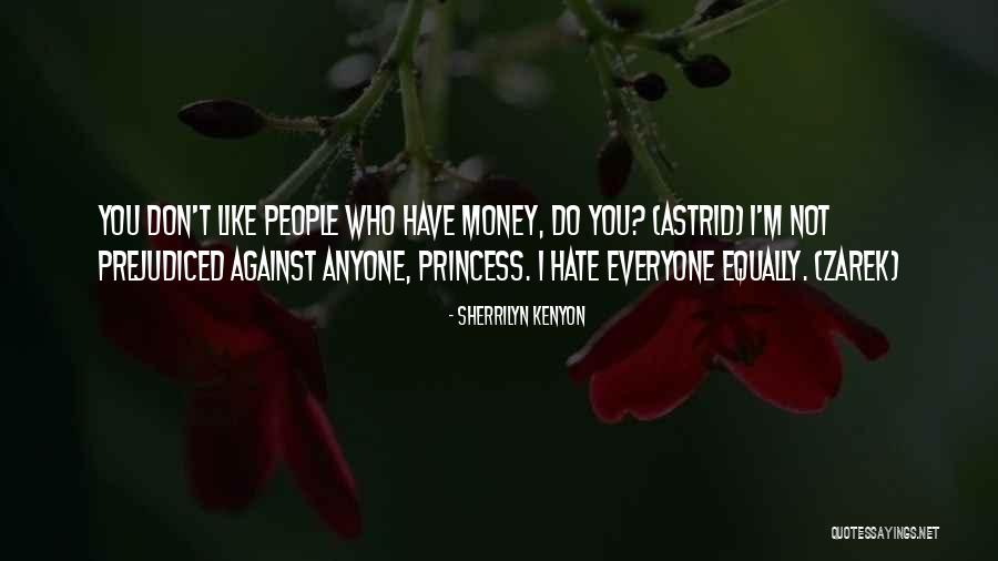 Money-moocher Quotes By Sherrilyn Kenyon Money-moocher Quotes By Sherrilyn Kenyon