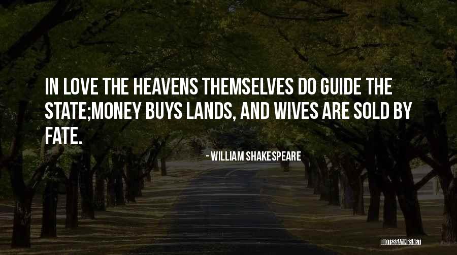 Money-moocher Quotes By William Shakespeare