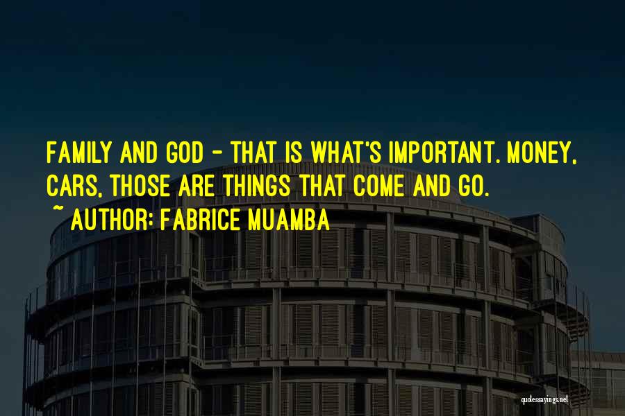 Money More Important Than Family Quotes By Fabrice Muamba