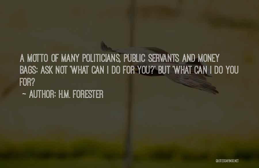 Money Motto Quotes By H.M. Forester