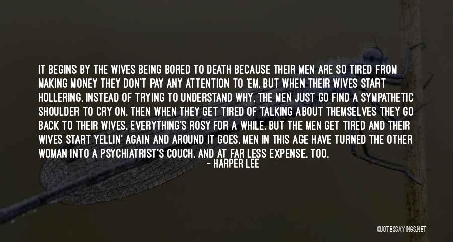 Money Not Being Everything Quotes By Harper Lee