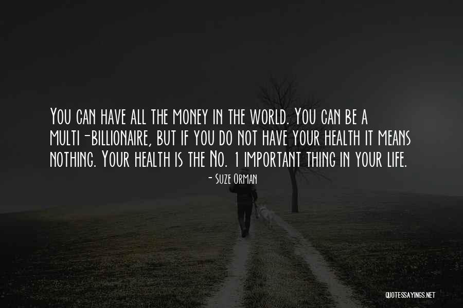Money Not Important Quotes By Suze Orman Money Not Important Quotes By Suze Orman