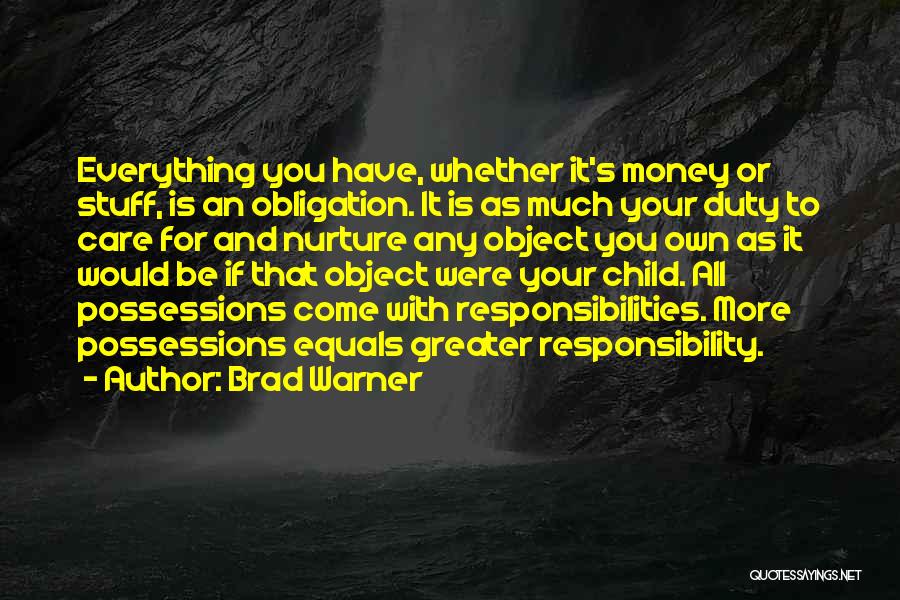 Money Obligation Quotes By Brad Warner