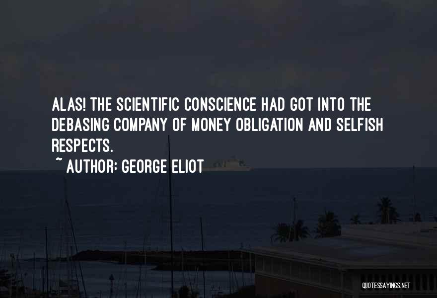 Money Obligation Quotes By George Eliot