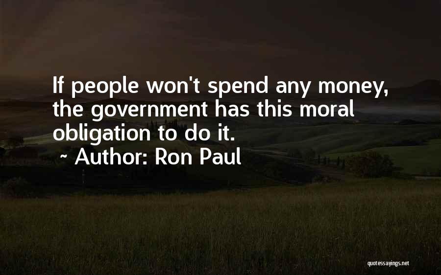 Money Obligation Quotes By Ron Paul