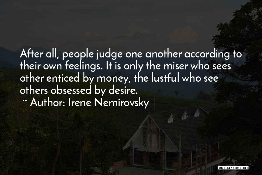 Money Obsessed Quotes By Irene Nemirovsky