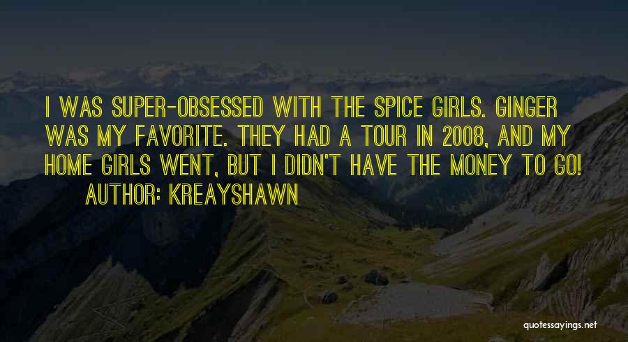 Money Obsessed Quotes By Kreayshawn