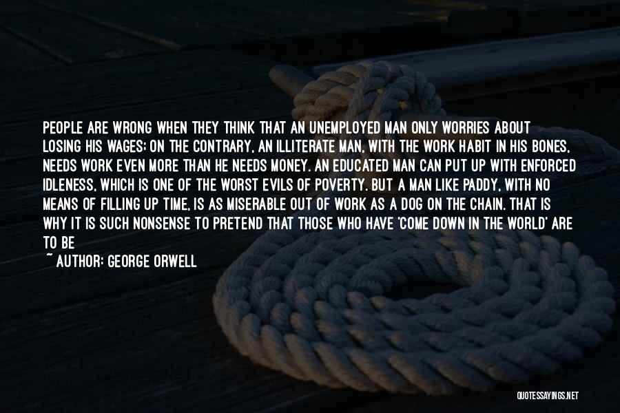 Money On The Mind Quotes By George Orwell