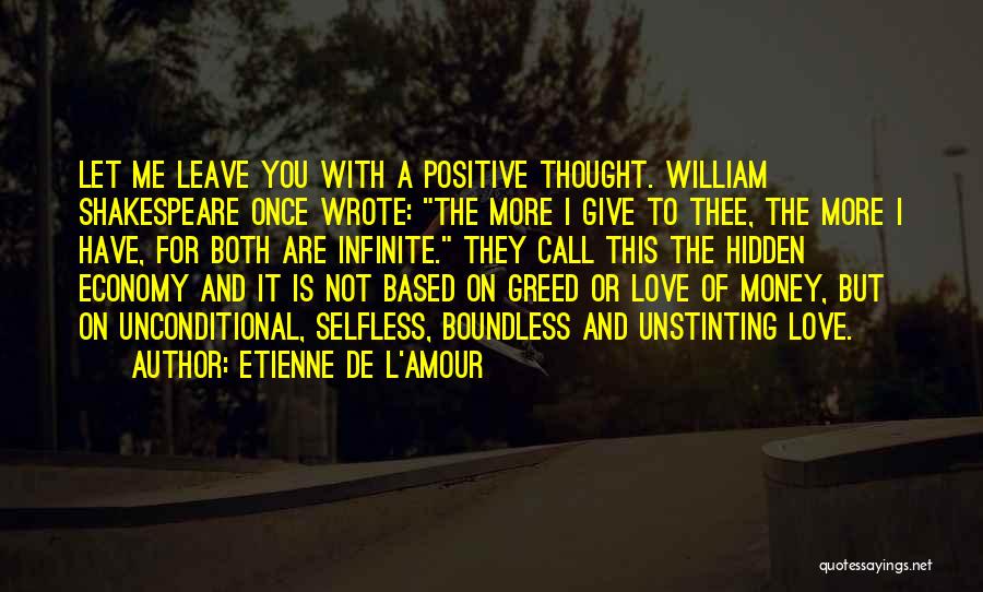 Money Or Love Quotes By Etienne De L'Amour