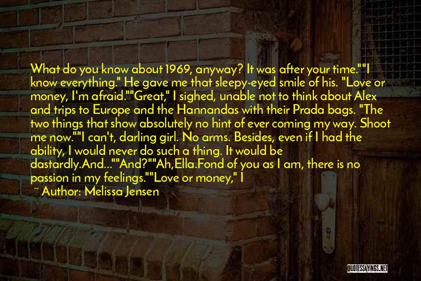 Money Or Love Quotes By Melissa Jensen