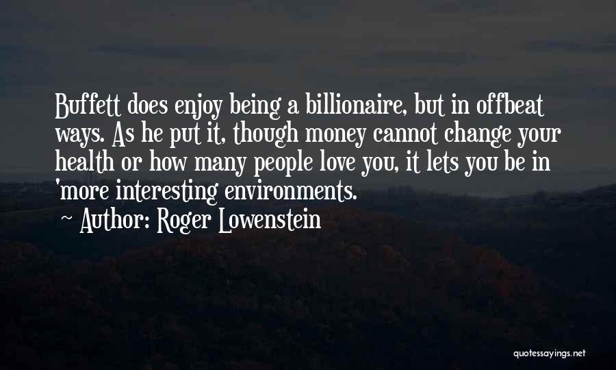 Money Or Love Quotes By Roger Lowenstein