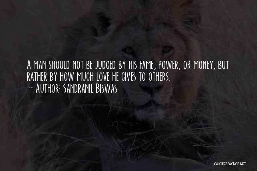 Money Or Love Quotes By Sandranil Biswas