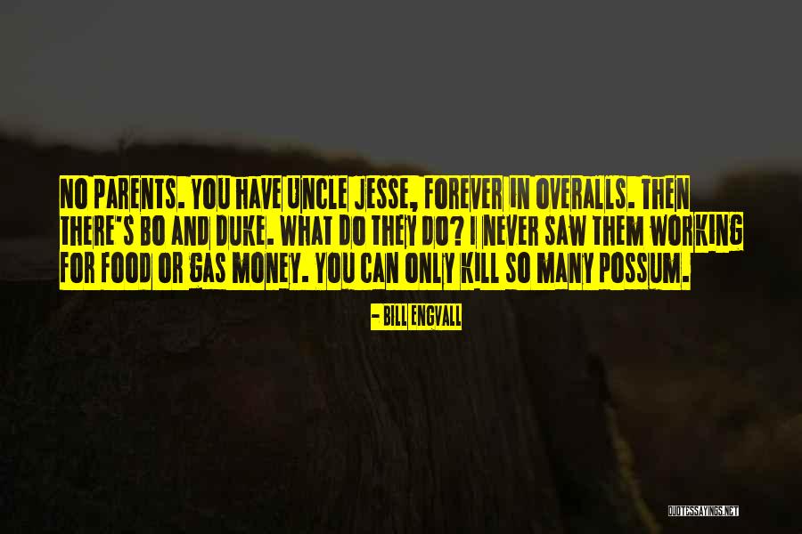 Money Or No Money Quotes By Bill Engvall Money Or No Money Quotes By Bill Engvall