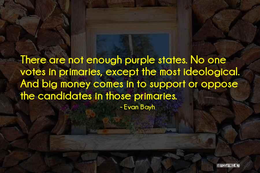 Money Or No Money Quotes By Evan Bayh Money Or No Money Quotes By Evan Bayh