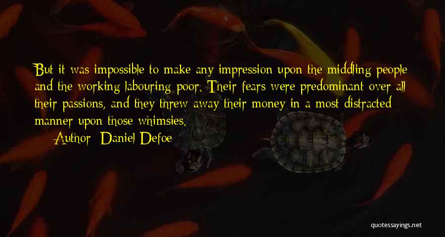 Money Over All Quotes By Daniel Defoe