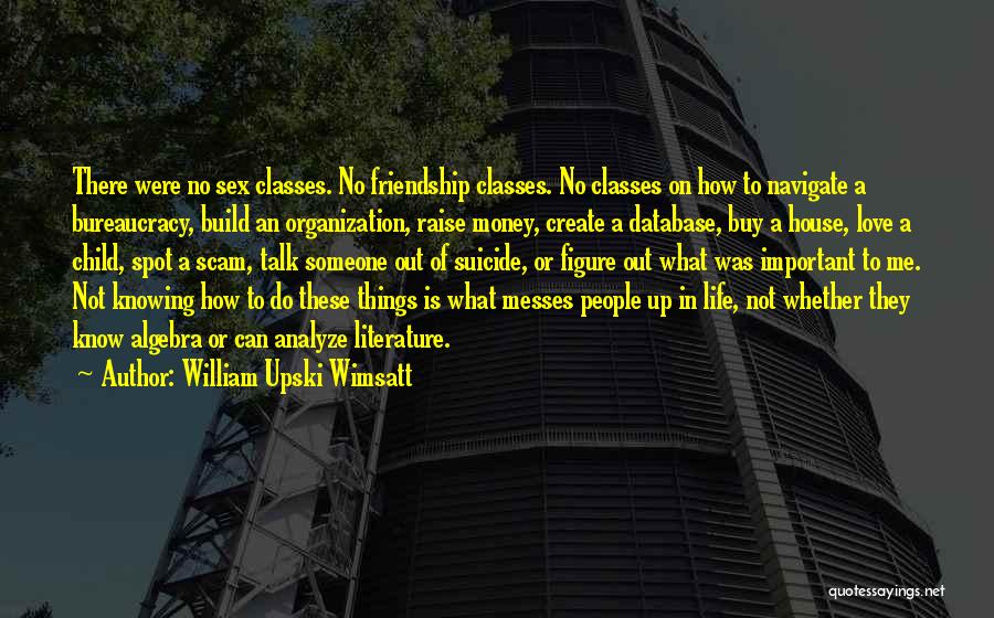 Money Over Friendship Quotes By William Upski Wimsatt