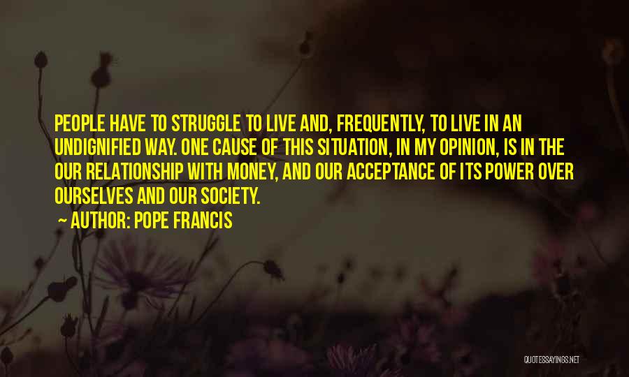 Money Over Relationship Quotes By Pope Francis