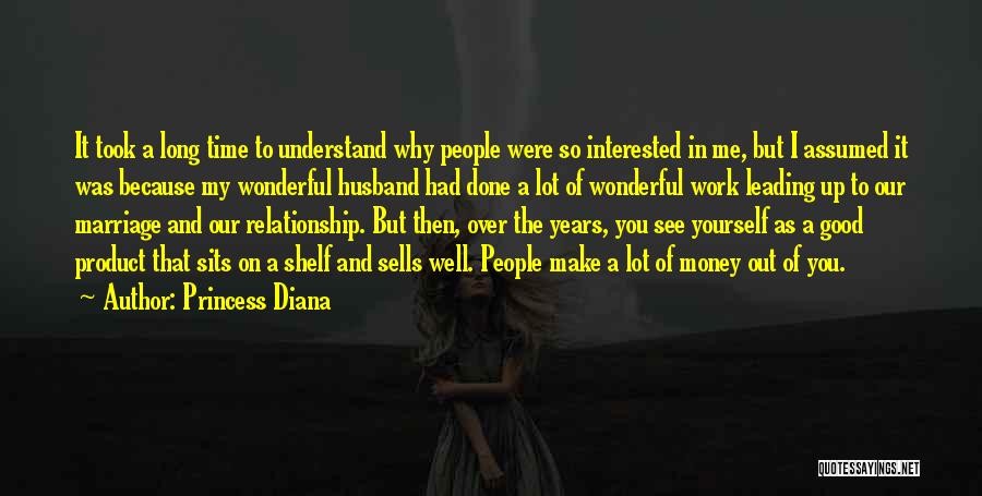 Money Over Relationship Quotes By Princess Diana