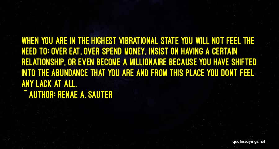Money Over Relationship Quotes By Renae A. Sauter