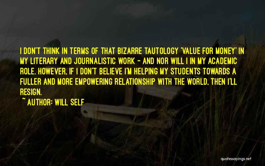 Money Over Relationship Quotes By Will Self