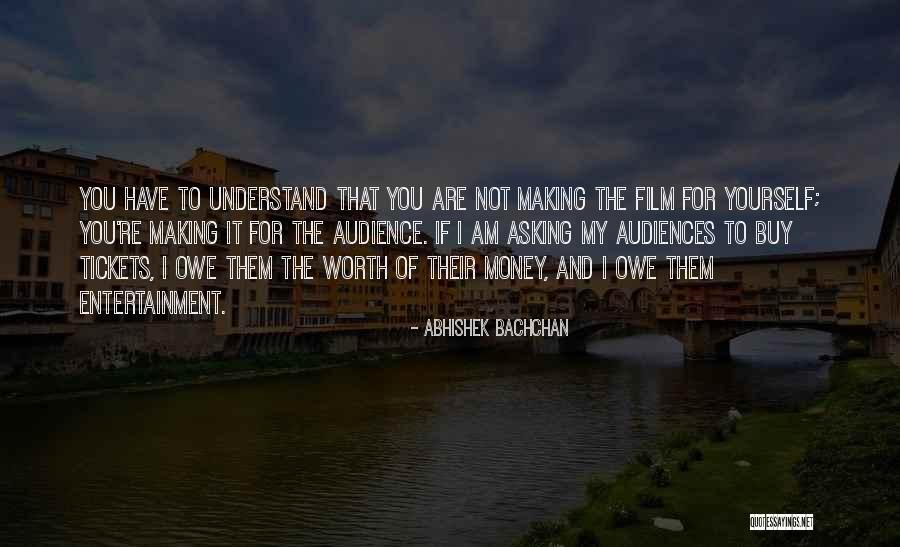 Money Owe Quotes By Abhishek Bachchan Money Owe Quotes By Abhishek Bachchan