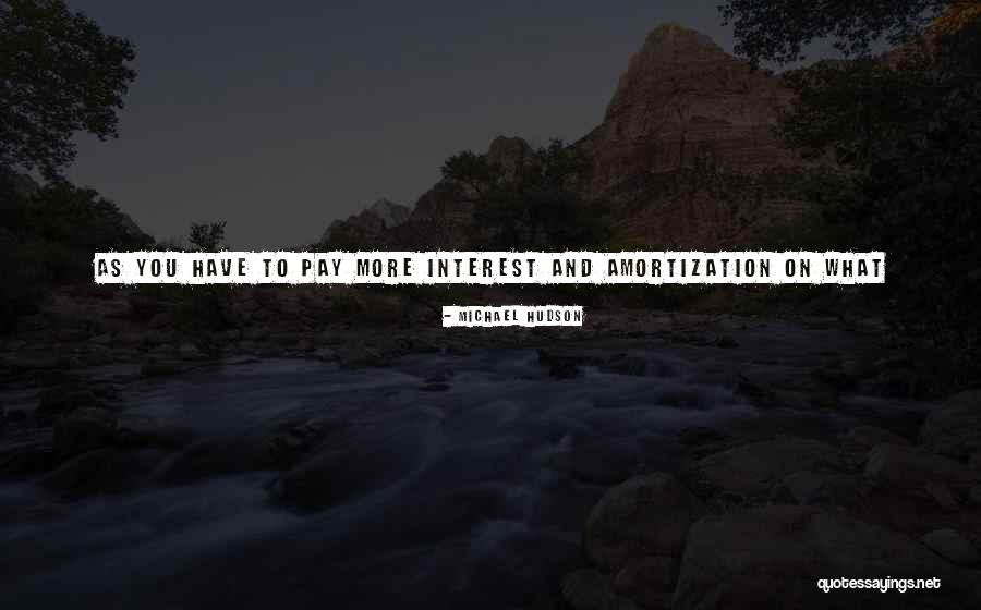 Money Owe Quotes By Michael Hudson Money Owe Quotes By Michael Hudson