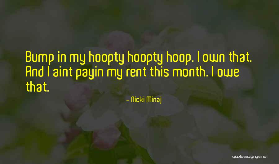 Money Owe Quotes By Nicki Minaj Money Owe Quotes By Nicki Minaj