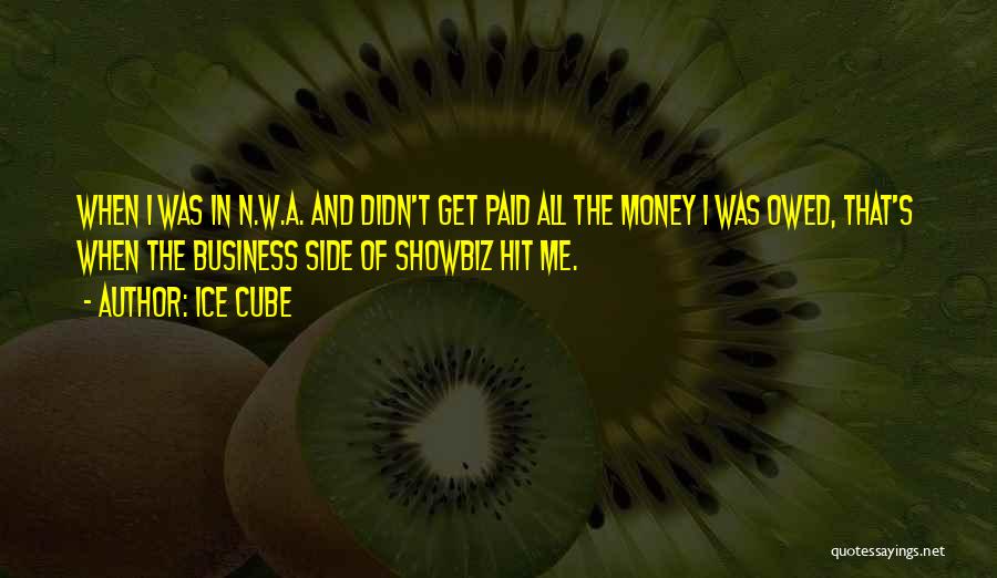 Money Owed Quotes By Ice Cube