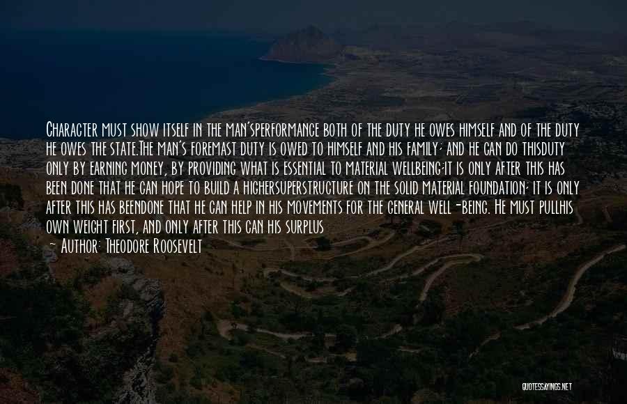 Money Owed Quotes By Theodore Roosevelt