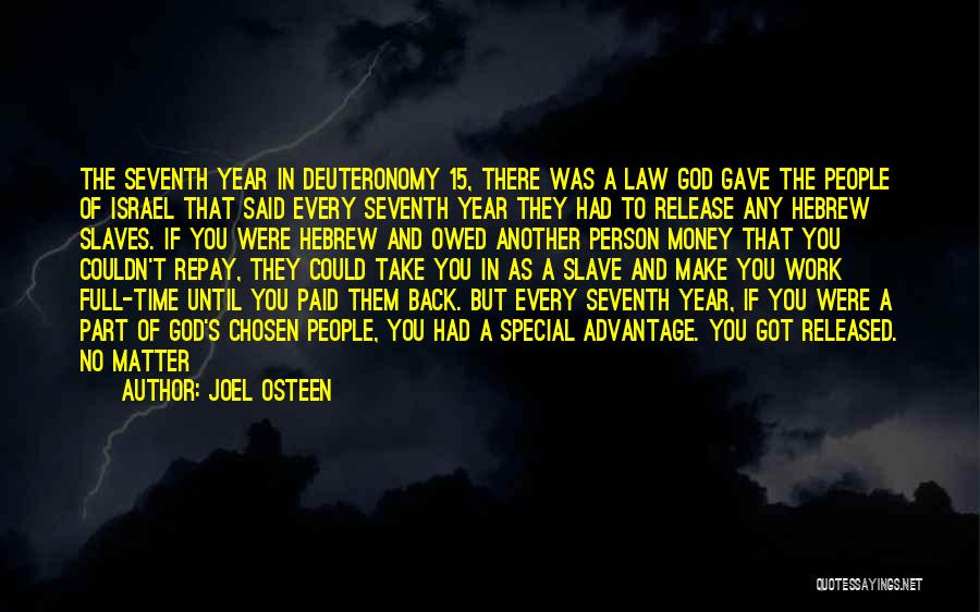 Money Owed To Me Quotes By Joel Osteen