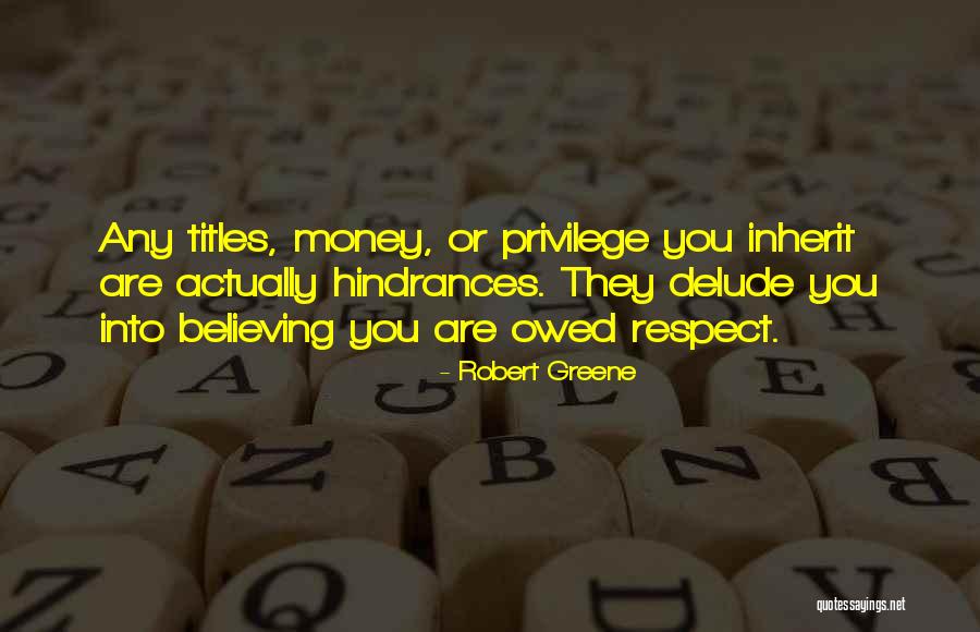 Money Owed To Me Quotes By Robert Greene