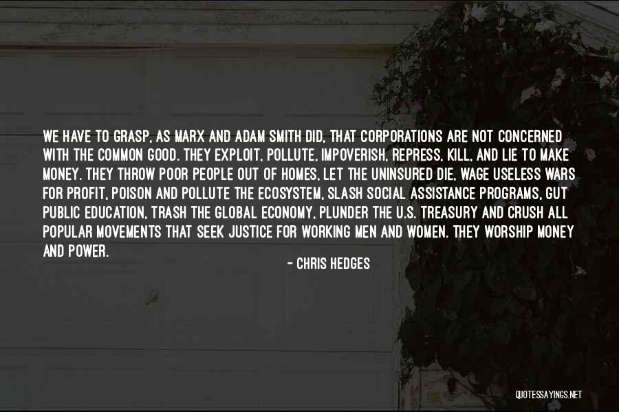 Money Profit Quotes By Chris Hedges