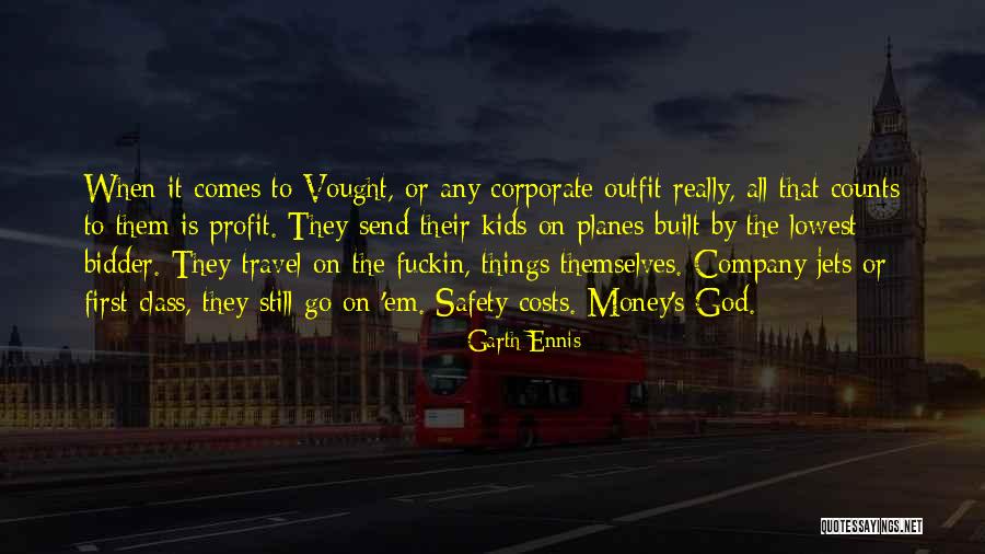 Money Profit Quotes By Garth Ennis