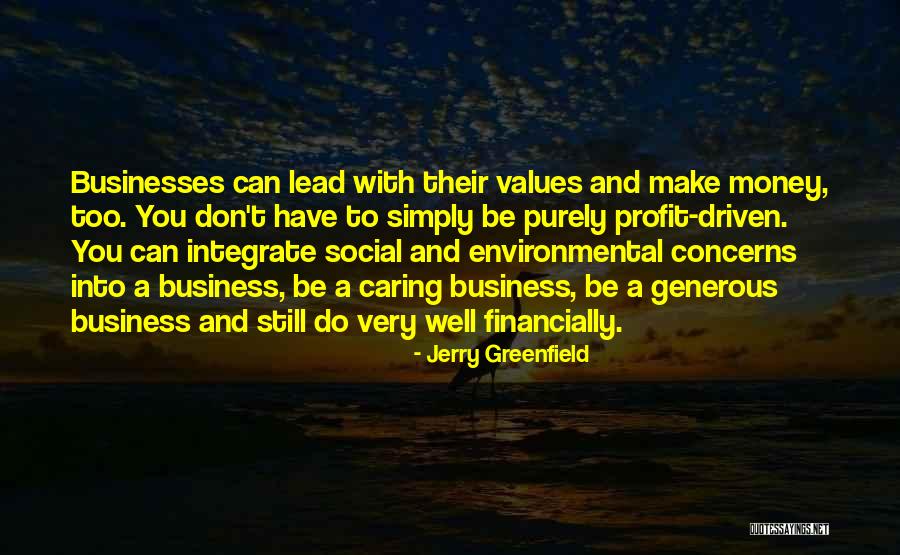 Money Profit Quotes By Jerry Greenfield