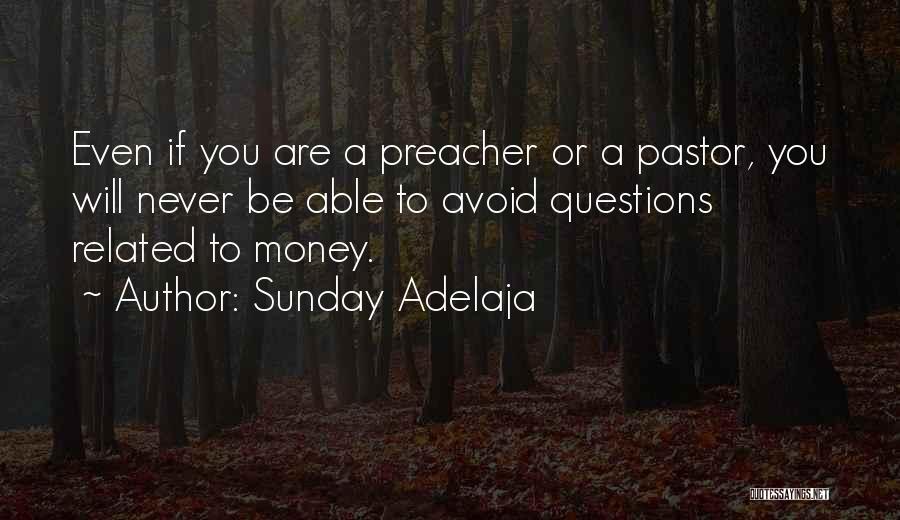 Money Related Quotes By Sunday Adelaja