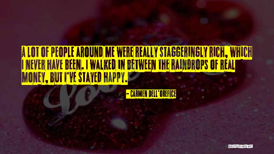 Money Rich Quotes By Carmen Dell'Orefice Money Rich Quotes By Carmen Dell'Orefice