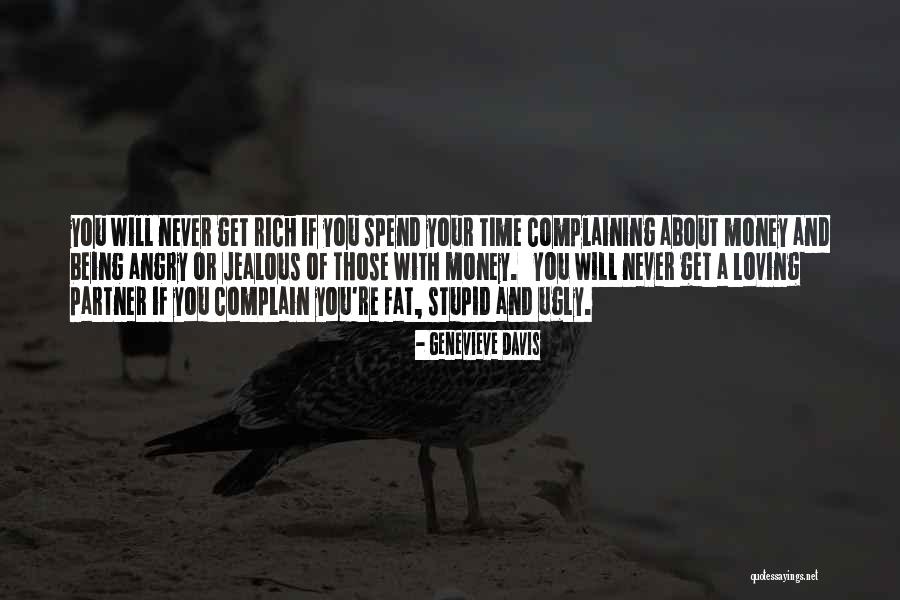 Money Rich Quotes By Genevieve Davis Money Rich Quotes By Genevieve Davis